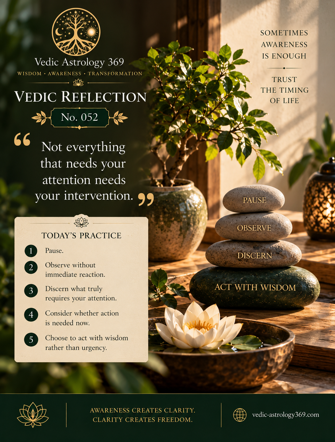 Vedic Reflection No.052 from Vedic Astrology 369, showing a sunlit contemplative setting with a bonsai tree, white lotus and stacked stones reading Pause, Observe, Discern and Act with Wisdom, symbolising awareness before intervention.