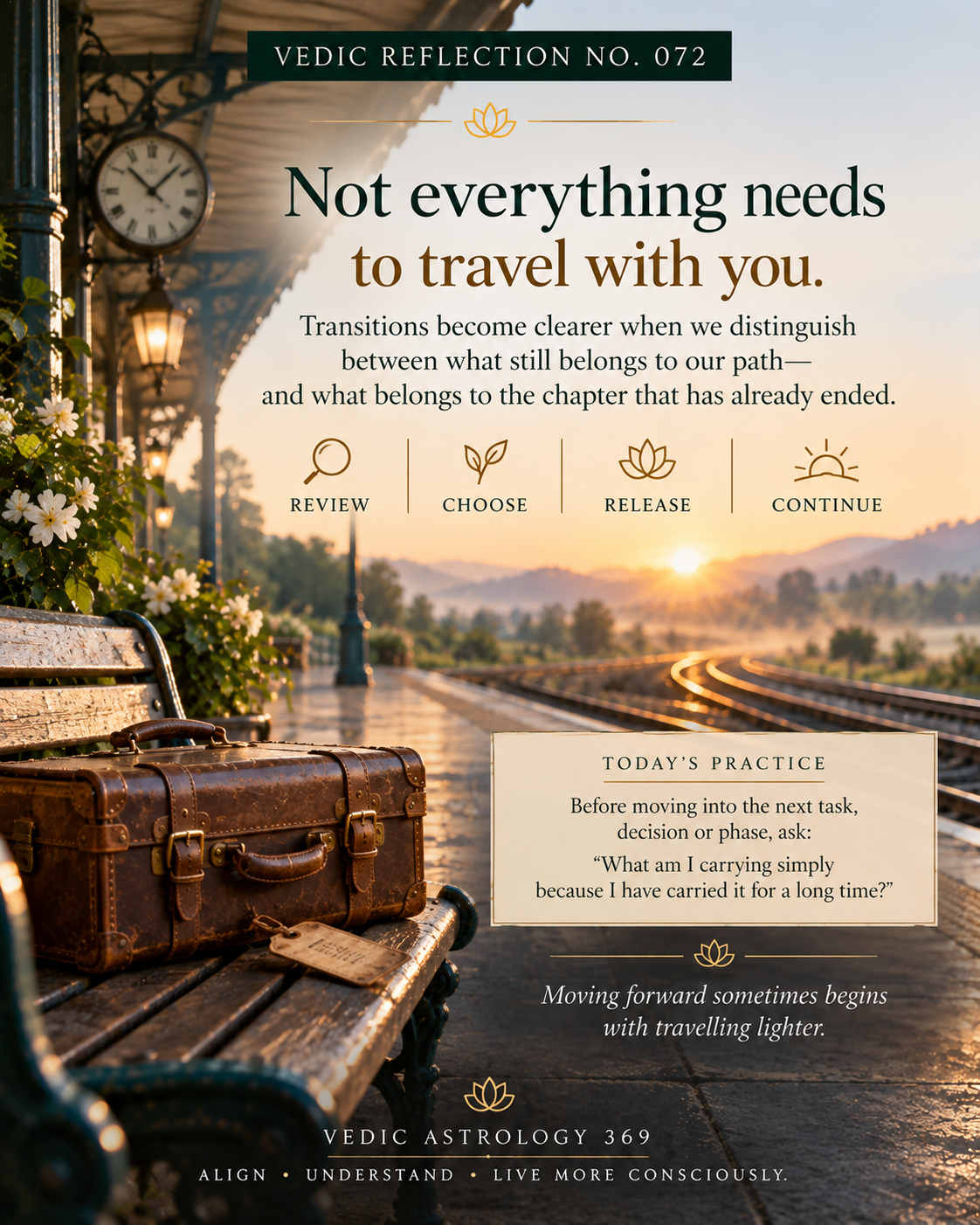 Vedic Reflection No.072 from Vedic Astrology 369, featuring a vintage suitcase on a railway-station bench beside a clock and railway tracks stretching towards the sunrise, symbolising the wisdom of releasing what no longer belongs to the next chapter of life.